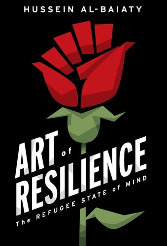 Art of Resilience The Refugee State of Mind