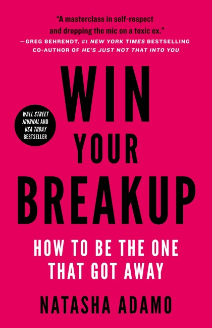 Win Your Breakup: How to Be The One That Got Away