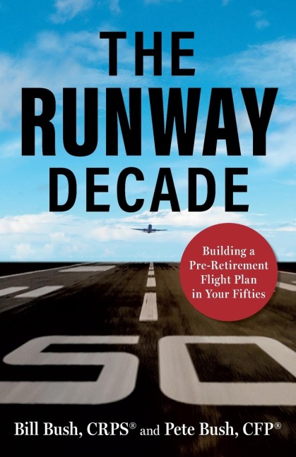 The Runway Decade: Building a Pre-Retirement Flight Plan in Your Fifties