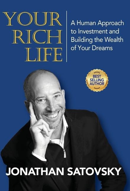 Your Rich Life: A Human Approach to Investment and Building the Wealth of Your Dreams