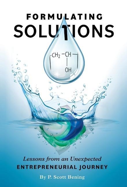 Formulating Solutions: Lessons from an Unexpected Entrepreneurial Journey