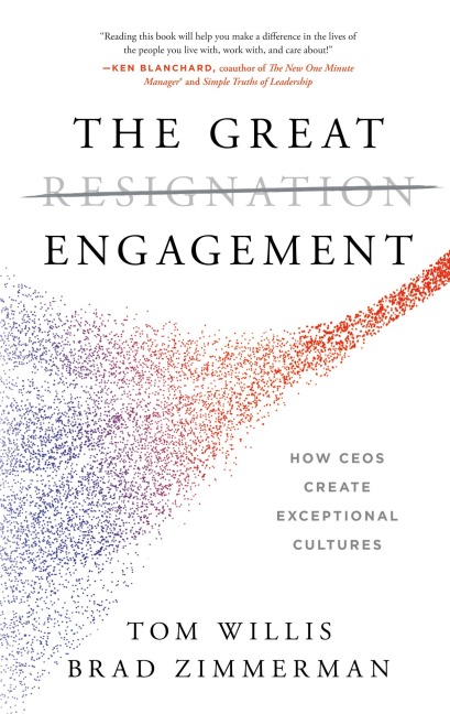 The Great Engagement: How CEOs Create Exceptional Cultures