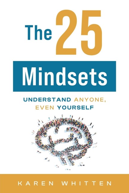 The 25 Mindsets: Understand Anyone, Even Yourself