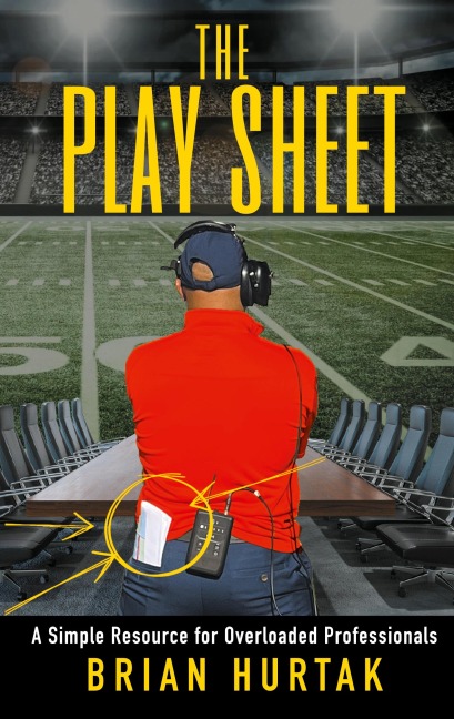 The Play Sheet: A Simple Resource for Overloaded Professionals