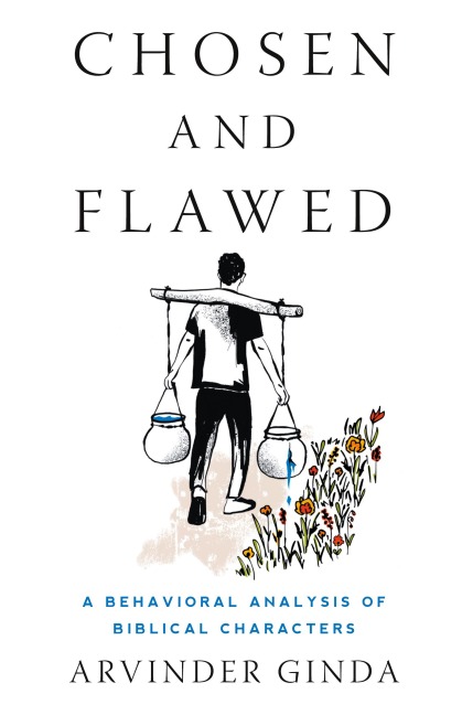 Chosen and Flawed: A Behavioral Analysis of Biblical Characters