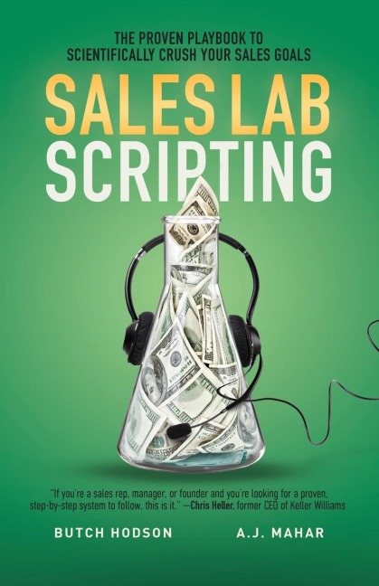 Sales Lab Scripting: The Proven Playbook to Scientifically Crush Your Sales Goals