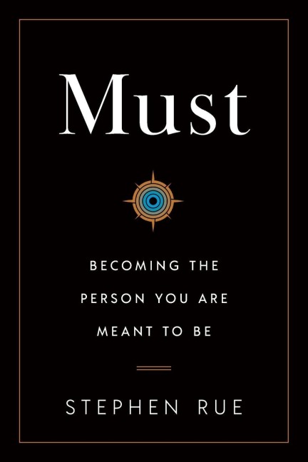 Must: Becoming the Person You Are Meant to Be