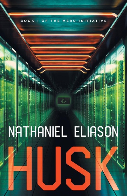 Husk: Book 1 of The Meru Initiative