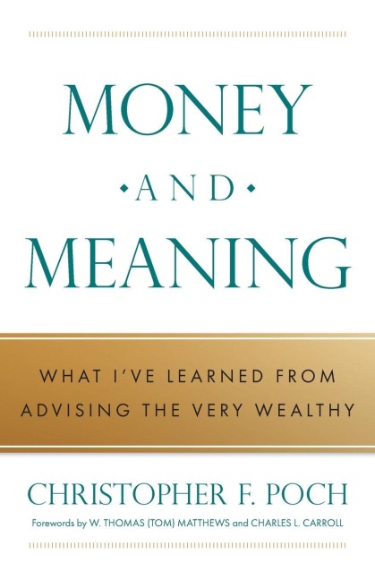 Money and Meaning: What I've Learned from Advising the Very Wealthy