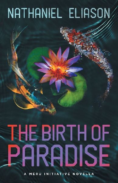 The Birth of Paradise: A Meru Initiative Novella