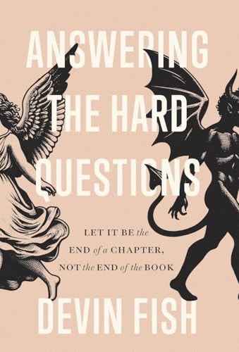 Answering the Hard Questions: Let It Be the End of a Chapter, Not the End of the Book
