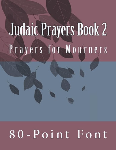Judaic Prayers Book 2 Gigantic Print Edition