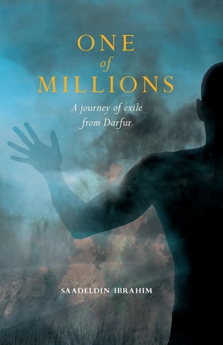 One of Millions A Journey of Exile from Darfur