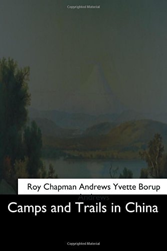 Camps and Trails in China