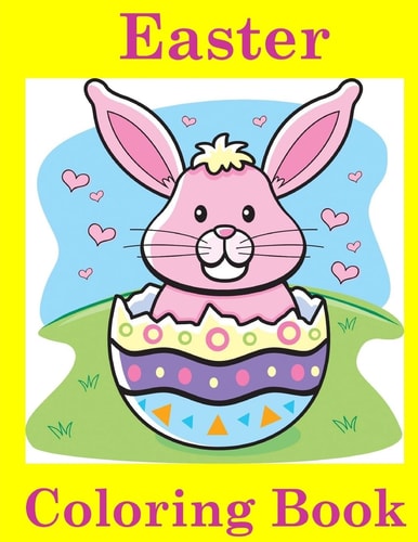 Easter Coloring Book: Easter Coloring Book for Kids Easter Coloring Book for Ages 4-8