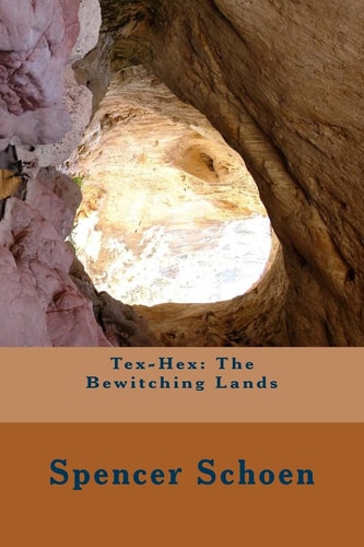 Tex-Hex The Bewitching Lands