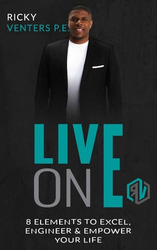 LIVE on E 8 Elements to Excel, Engineer and Empower Your Life