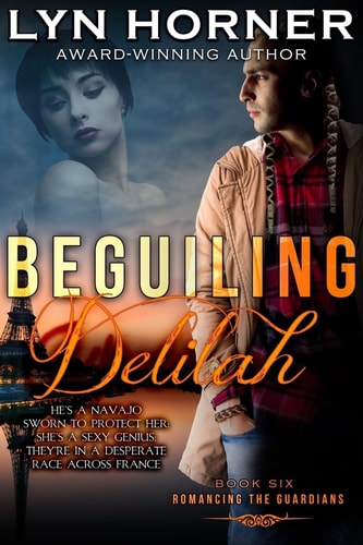 Beguiling Delilah Romancing the Guardians, Book Six