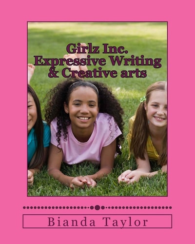 Girlz Inc. Expressive Writing and Creative Arts