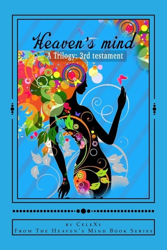 Heaven's Mind a Trilogy 3rd Testament