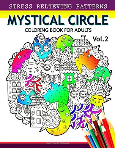 Mystical Circle Coloring Books for Adults Vol. 2 A Mandala Coloring Book Amazing Flower,Animal and Doodle Patterns Design