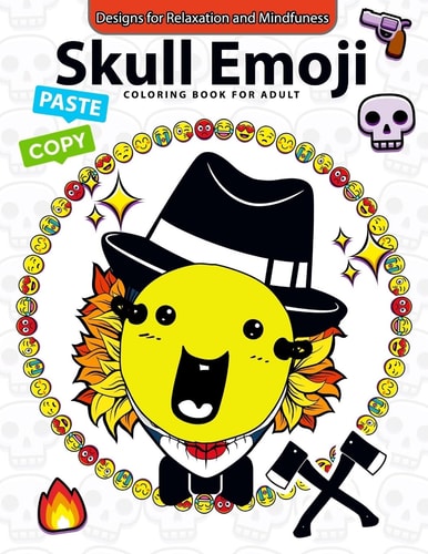 Skull Emoji Coloring Book for Adults Coloring Books for Boys, Coloring Books for Girls 2-4, 4-8, 9-12, Teens and Adults