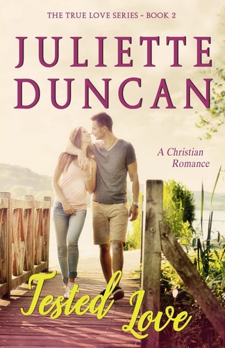 Tested Love A Christian Romance