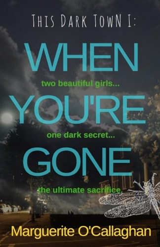 This Dark Town I When You're Gone