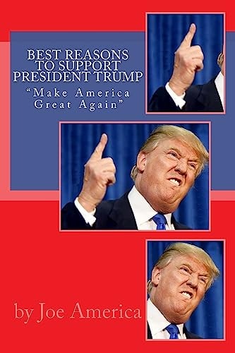 Best Reasons to Support President Trump