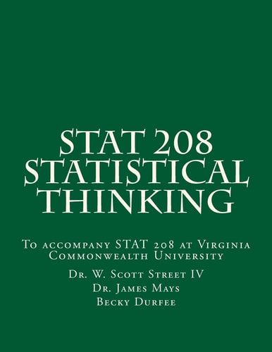 Stat 208 Statistical Thinking A Book for Stat 208 at Virginia Commonwealth University
