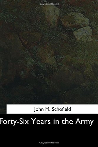 Forty-Six Years in the Army