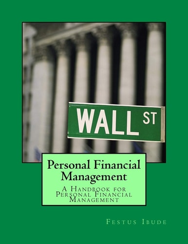 Personal Financial Management A Handbook for Personal Financial Management