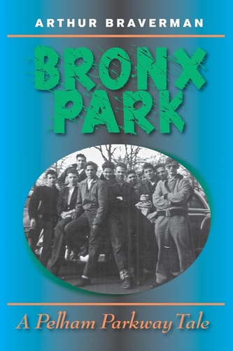 Bronx Park A Pelham Parkway Novel