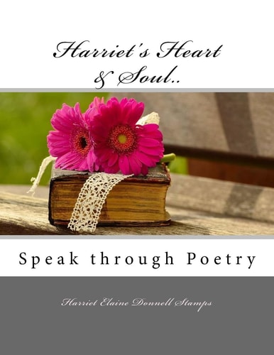 Harriet's Heart and Soul Speak Through Poetry