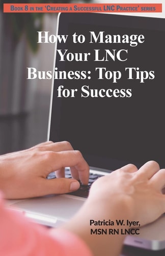 How to Manage Your LNC Business and Clients Top Tips for Success