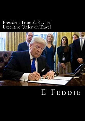 President Trump's Revised Executive Order on Travel Trump's Revised Travel Ban