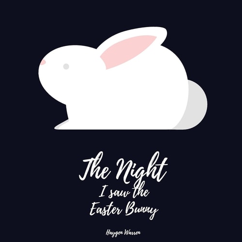 The Night I Saw the Easter Bunny