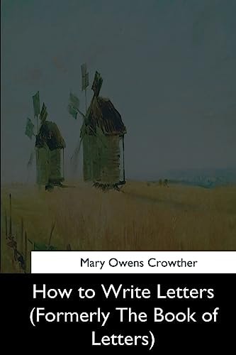 How to Write Letters (Formerly The Book of Letters)