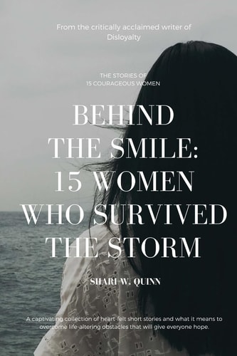 Behind the Smile 15 Women Who Survived the Storm