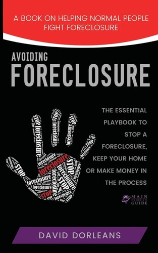 Avoiding Foreclosure Quick and Creative Strategies to Help You Avoid Foreclosure