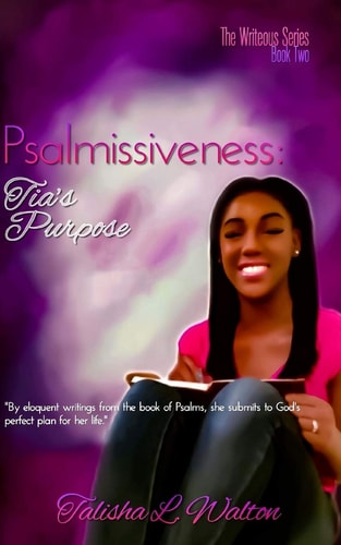 Psalmissiveness Tia's Purpose