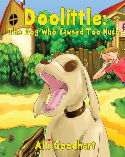Doolittle The Dog Who Yawned Too Much