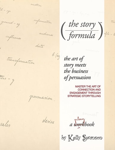 The Story Formula Mastering the Art of Connection and Engagement Through the Power of Strategic Storytelling.