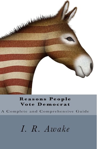 Reasons People Vote Democrat A Complete and Comprehensive Guide