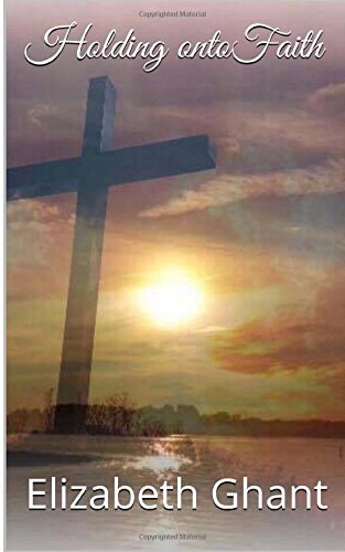 Holding Onto Faith