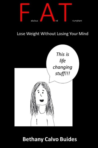 Fabulous And Triumphant Lose Weight Without Losing Your Mind