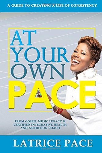 At Your Own Pace Creating A Life of Consistency