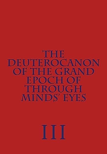 The Deuterocanon of The Grand Epoch of Through Minds' Eyes
