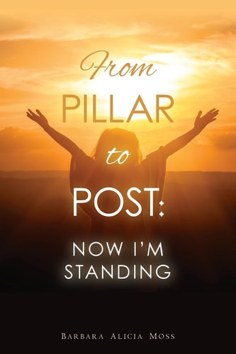 From Pillar to Post Now I'm Standing