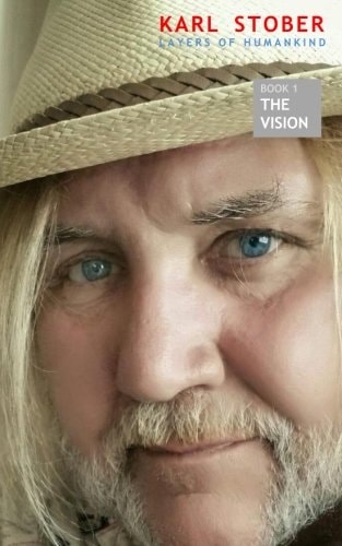 Layers of Humankind Book 1: The Vision